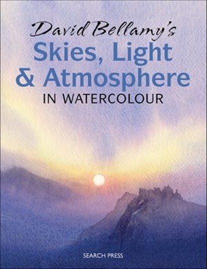 David Bellamy's Skies, Light and Atmosphere in Watercolour, David Bellamy - Ebook - 9781781267769