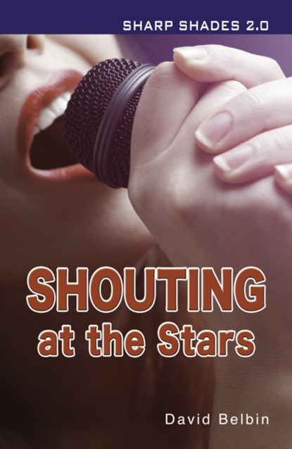 Shouting at the Stars (Sharp Shades), Belbin David - Paperback - 9781781275795