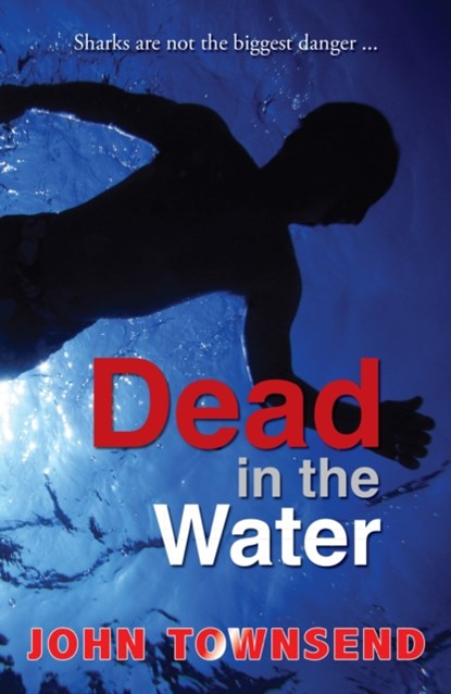 Dead in the Water, Townsend John - Paperback - 9781781279465