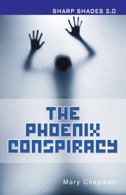 The Phoenix Conspiracy (Sharp Shades), Chapman Mary - Paperback - 9781781279892