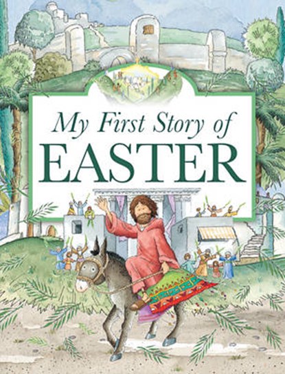My First Story of Easter, DOWLEY,  Tim - Paperback - 9781781281062