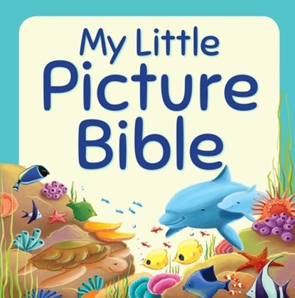 My Little Picture Bible, Juliet David - Gebonden - 9781781281765