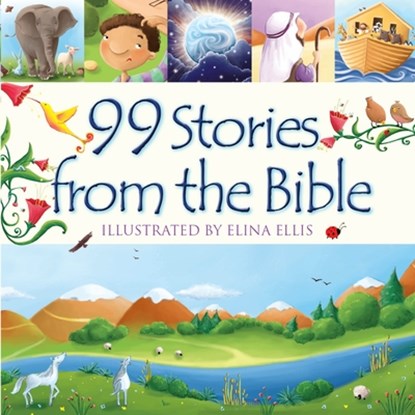 99 Stories from the Bible, Juliet David - Gebonden - 9781781283875