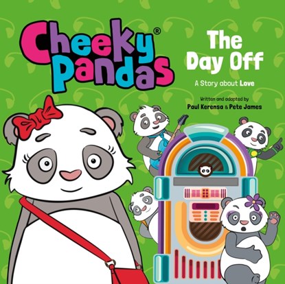 Cheeky Pandas: The Day Off, Pete James ; Paul Kerensa - Gebonden - 9781781284537