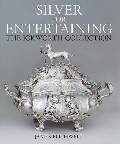 Silver for Entertaining, James Rothwell - Gebonden - 9781781300428