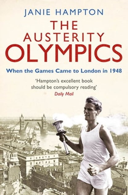 The Austerity Olympics, Janie Hampton - Ebook - 9781781310014