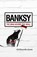Banksy, ELLSWORTH-JONES,  Will - Paperback - 9781781310342