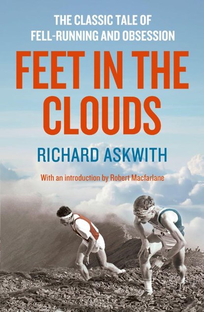 Feet in the Clouds, Richard Askwith - Paperback - 9781781310564