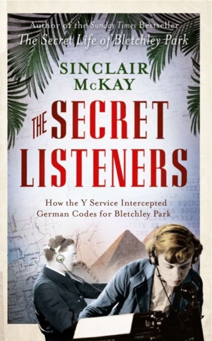 The Secret Listeners, Sinclair McKay - Paperback - 9781781310793
