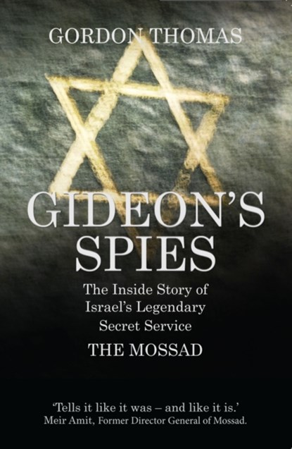 Gideon's Spies, Gordon Thomas - Paperback - 9781781312810