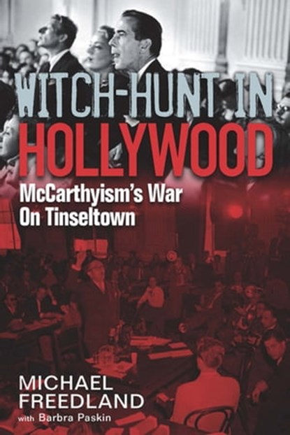 Witch-Hunt in Hollywood, Michael Freedland ; Barbra Paskin - Ebook - 9781781314036