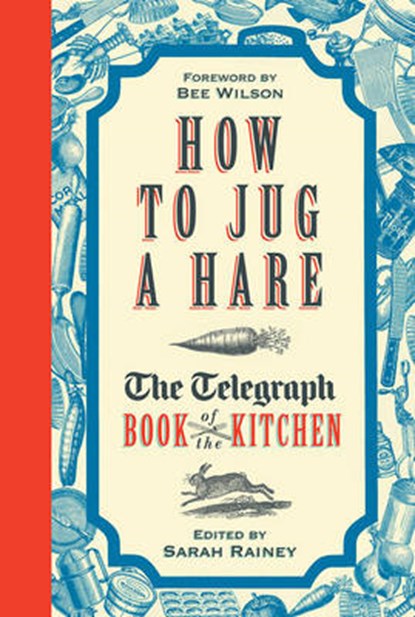 How to Jug a Hare, Sarah Rainey - Gebonden - 9781781314234