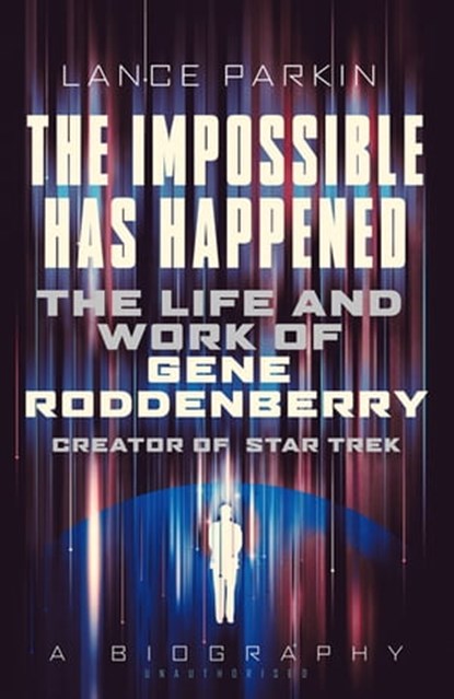 The Impossible Has Happened, Lance Parkin - Ebook - 9781781314821