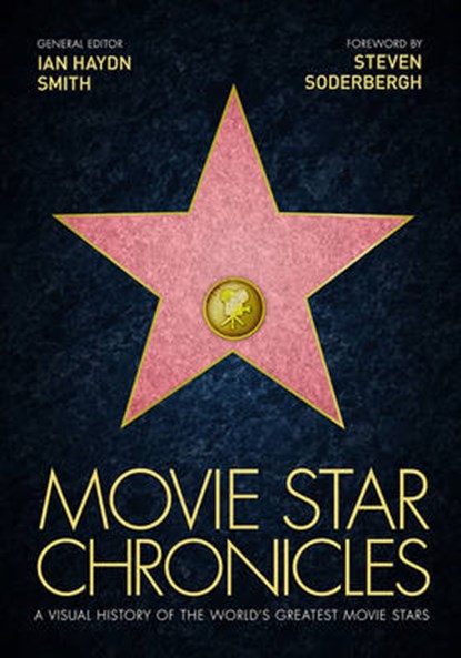 Movie star chronicles, ian haydn smith - Gebonden - 9781781315071