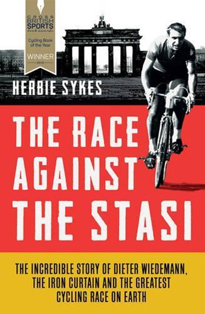 The Race Against the Stasi, Herbie Sykes - Paperback - 9781781315361