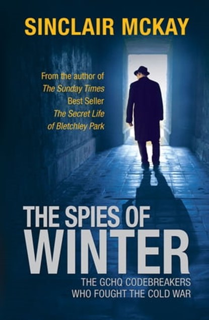 The Spies of Winter, Sinclair McKay - Ebook - 9781781316184
