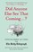 Did Anyone Else See That Coming...?, HOLLINGSHEAD,  Iain - Gebonden - 9781781316993