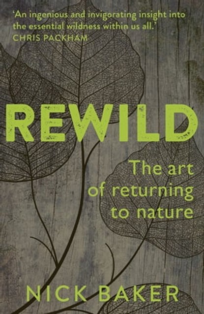 ReWild, Nick Baker - Ebook - 9781781317358