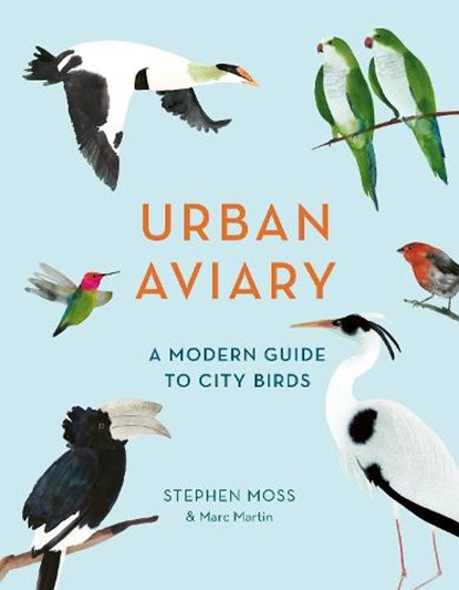 Urban aviary, stephen moss - Overig Gebonden - 9781781318409