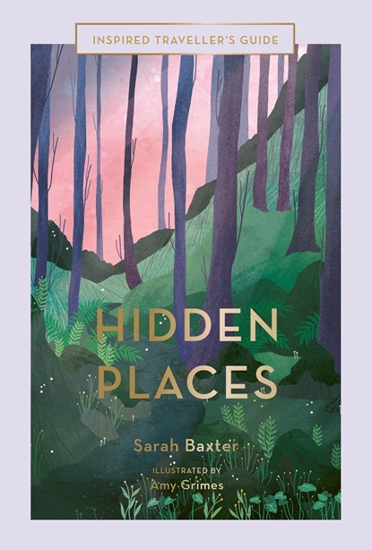 Hidden Places, Sarah Baxter - Gebonden Gebonden - 9781781319208