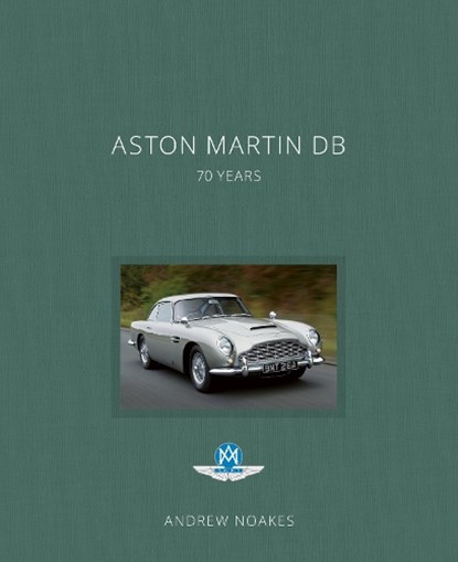 Aston Martin DB, Andrew Noakes - Gebonden - 9781781319284