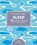 Sleep, UNGER,  Dr. Arlene - Paperback - 9781781319741