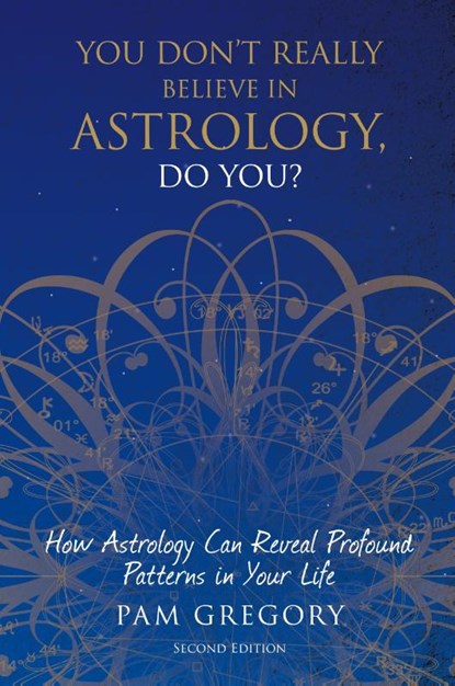 You Don't Really Believe in Astrology, Do You?, Pam Gregory - Paperback - 9781781327111