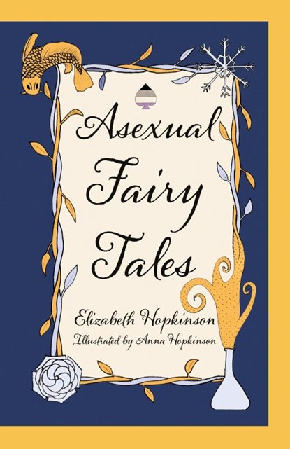 Asexual Fairy Tales, Elizabeth Hopkinson - Paperback - 9781781328941