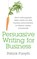 Persuasive Writing for Business, Patrick Forsyth - Paperback - 9781781331026