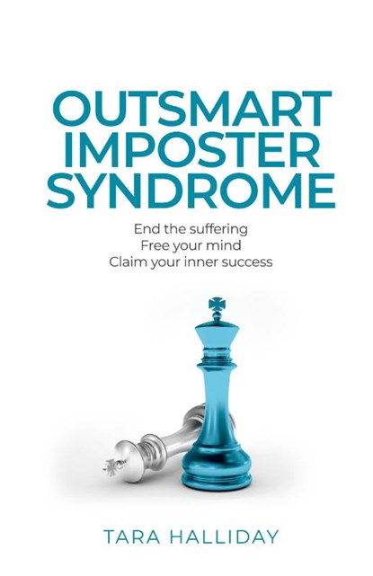 Outsmart Imposter Syndrome, Tara Halliday - Paperback - 9781781337837