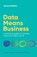 Data Means Business, Jason Foster ; Barry Green - Paperback - 9781781339152