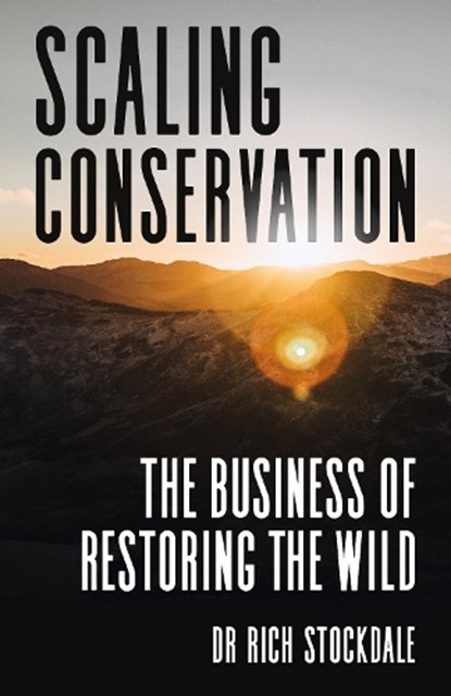 Scaling Conservation, Dr. Richard Stockdale - Paperback - 9781781339268