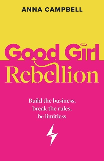 Good Girl Rebellion, Anna Campbell - Paperback - 9781781339404