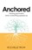 Anchored, Rochelle Trow - Paperback - 9781781339732