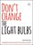 Don't Change The Light Bulbs, Rachel Jones - Paperback - 9781781352113