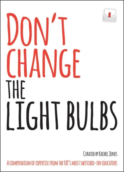 Don't Change The Light Bulbs, Rachel Jones - Paperback - 9781781352113