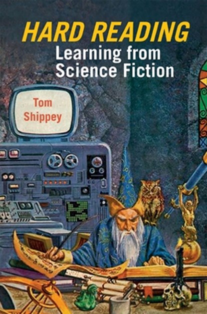 Hard Reading: Learning from Science Fiction, Tom Shippey - Gebonden - 9781781382615