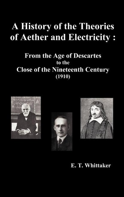A History of the Theories of Aether and Electricity, Edmund Taylor Whittaker - Gebonden - 9781781391303