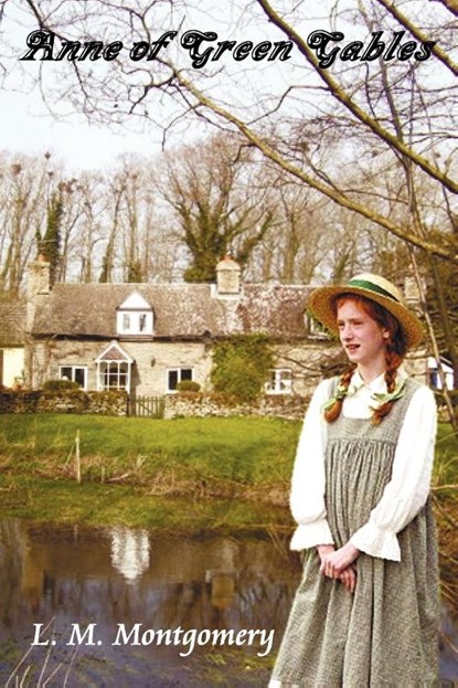 Anne of Green Gables, Lucy Montgomery - Paperback - 9781781392676