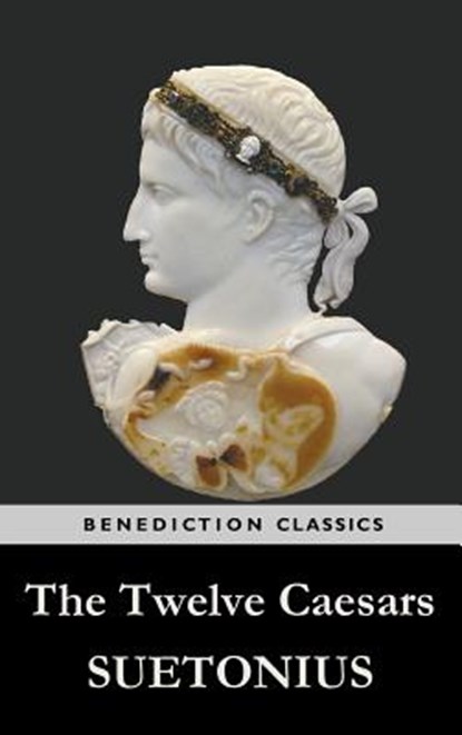 The Twelve Caesars, Suetonius - Gebonden - 9781781394427