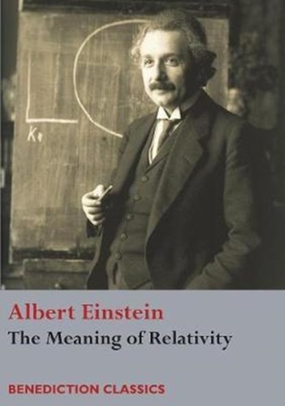 The Meaning of Relativity, Albert Einstein - Paperback - 9781781398647