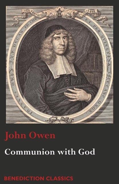 Communion with God, Associate Professor John (University of Virginia) Owen - Paperback - 9781781399125