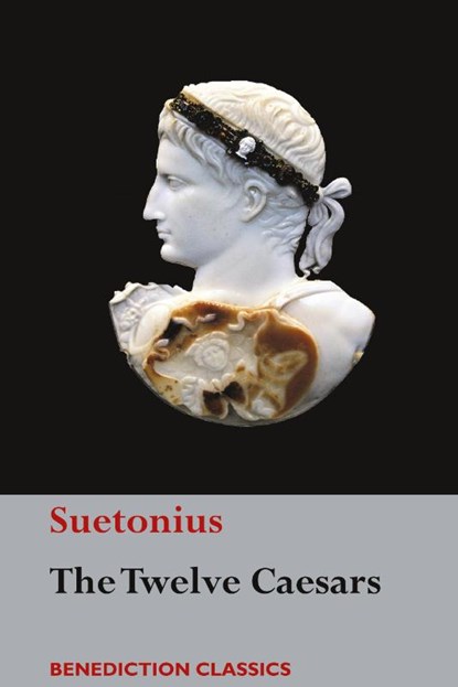 The Twelve Caesars, Suetonius - Gebonden - 9781781399408