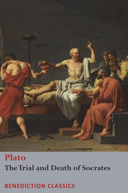 The Trial and Death of Socrates, Plato - Paperback - 9781781399958