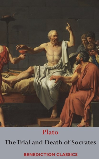 The Trial and Death of Socrates, Plato - Gebonden - 9781781399965