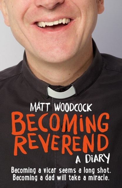 Becoming Reverend, Matt Woodcock - Paperback - 9781781400104