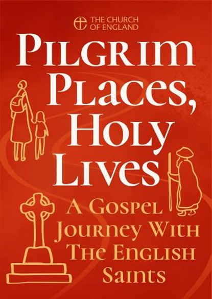 Pilgrim Places, Holy Lives single copy, Church of England - Paperback - 9781781405550