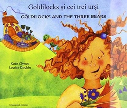 Goldilocks & the Three Bears in Romanian & English, Kate Clynes - Paperback - 9781781421710
