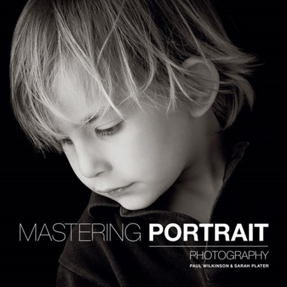 Mastering Portrait Photography, P Wilkinson - Paperback - 9781781450857