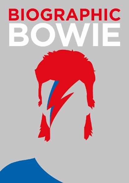 Biographic: Bowie, Liz Flavell - Gebonden Gebonden - 9781781453278